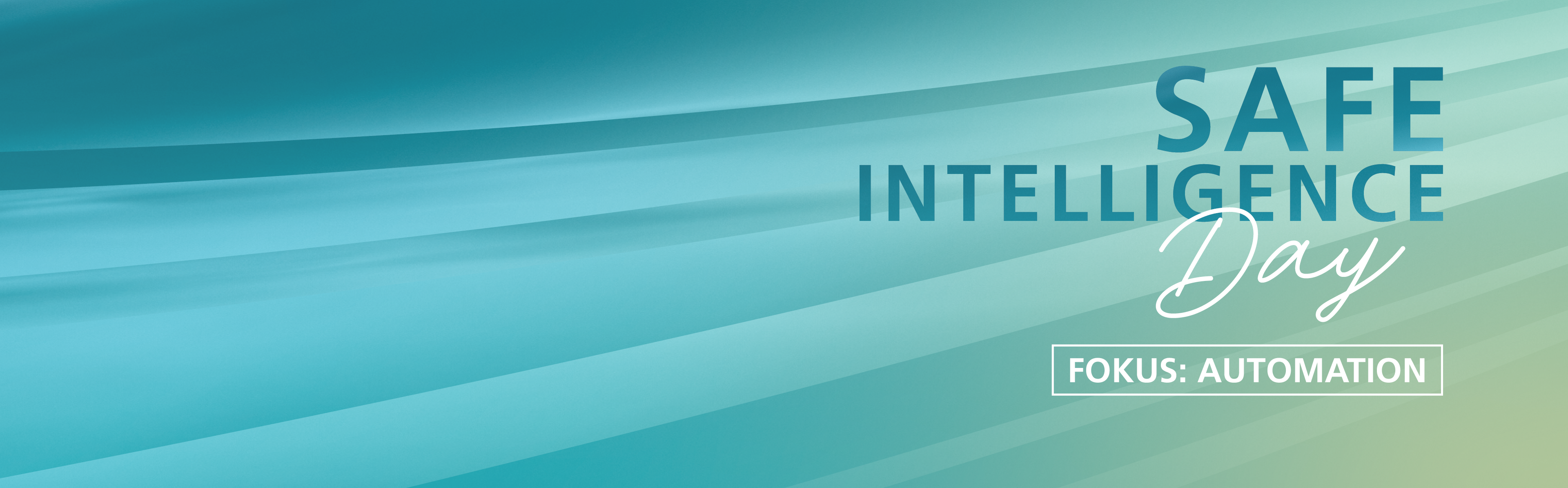 Safe Intelligence Day: Fokus Automation